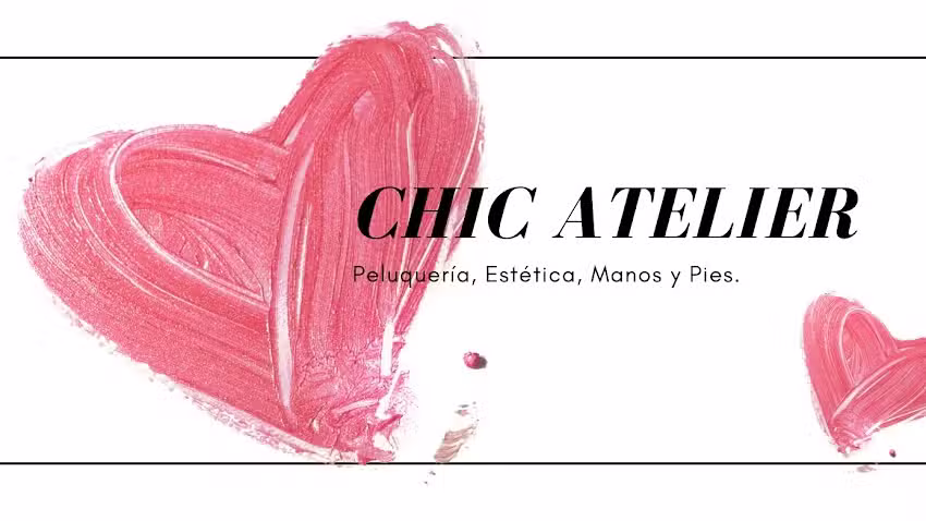 Chic Atelier &ndash; Peluquer&iacute;a y Est&eacute;tica